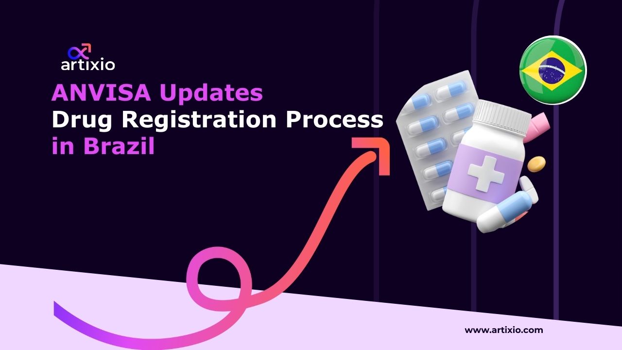 ANVISA Updates Drug Registration Process in Brazil