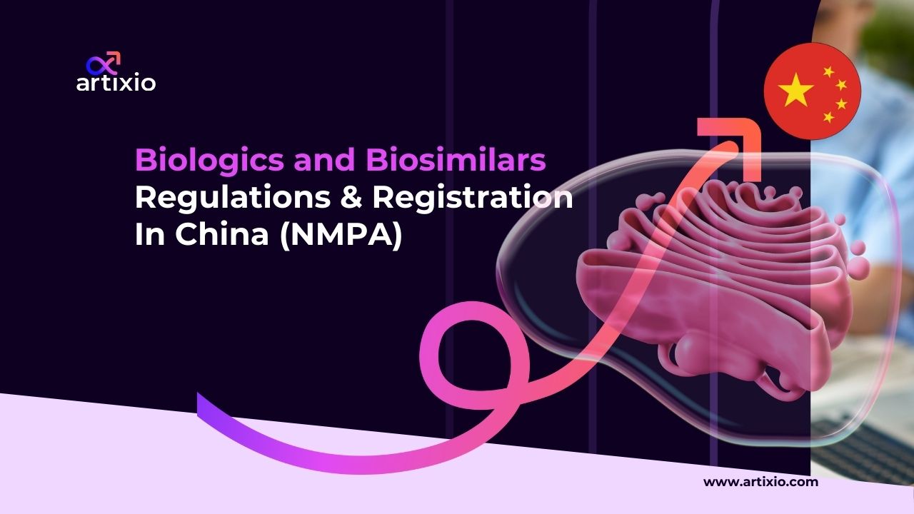 Biologics Biosimilars Regulations in China (NMPA)
