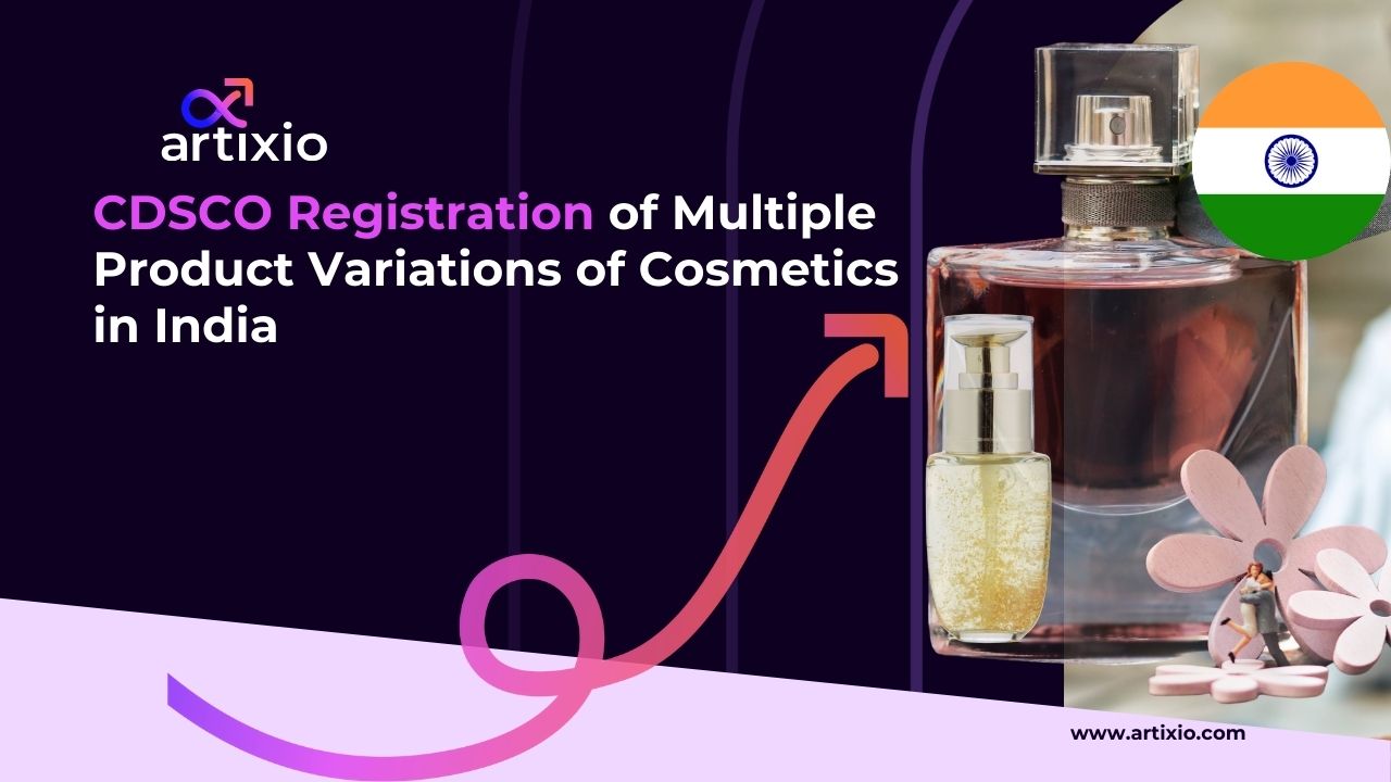 CDSCO Registration of Multiple Product Variations of Cosmetics