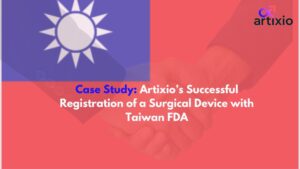 Case Study: Artixio’s Successful Registration of a Surgical Device with Taiwan FDA
