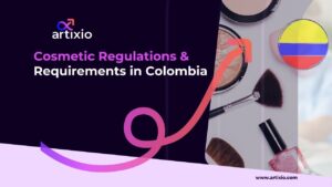 Colombia Cosmetic Regulations & Requirements