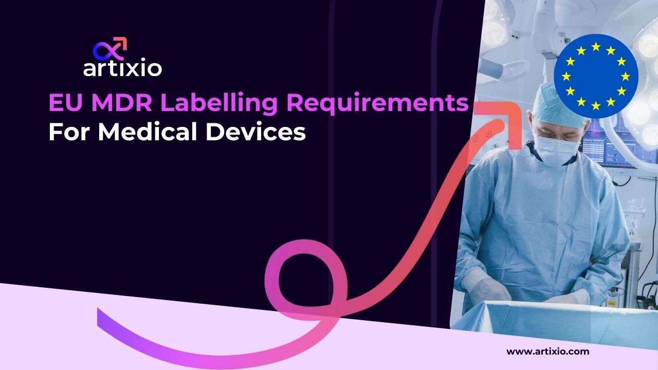 EU MDR Labelling Requirements For Medical Devices