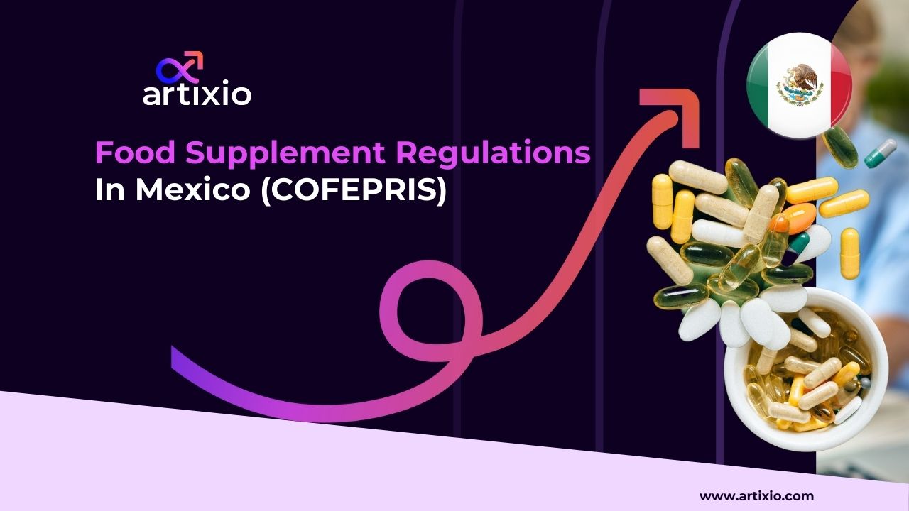 Food Supplement Regulations In Mexico COFEPRIS