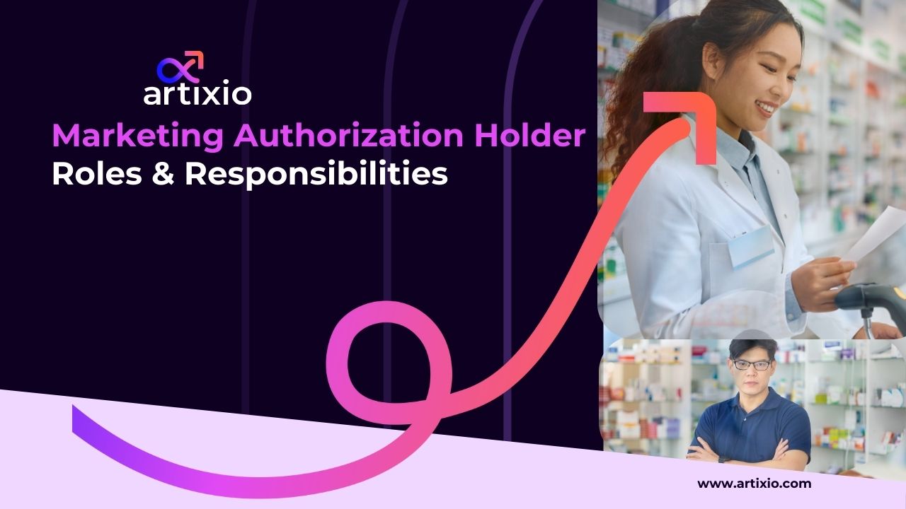 Marketing Authorization Holder Roles & Responsibilities