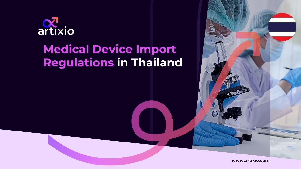 Importing Medical Devices in Thailand: Process and Regulations