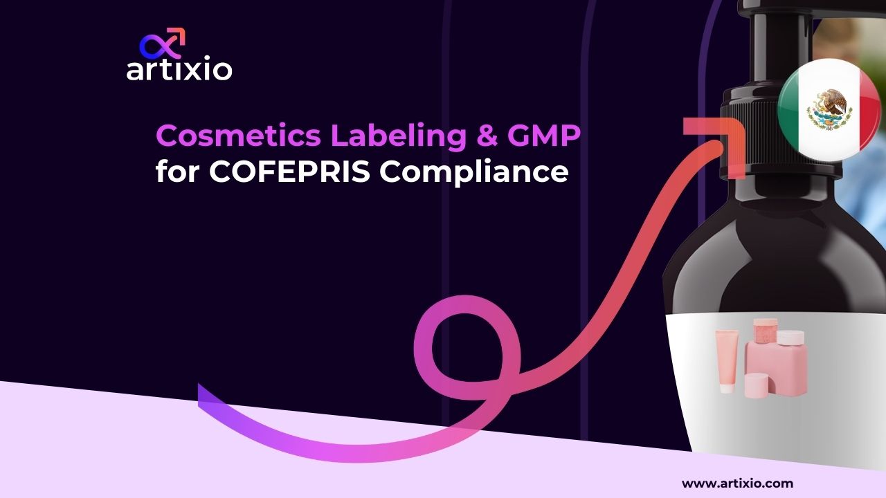 Mexico Cosmetics Labeling for COFEPRIS Compliance