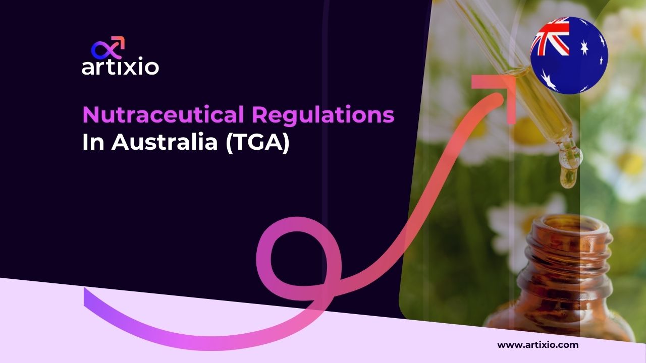 Nutraceutical Regulation and Registration in Australia (TGA)