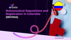 Nutraceutical Regulations and Registration in Colombia (INVIMA)