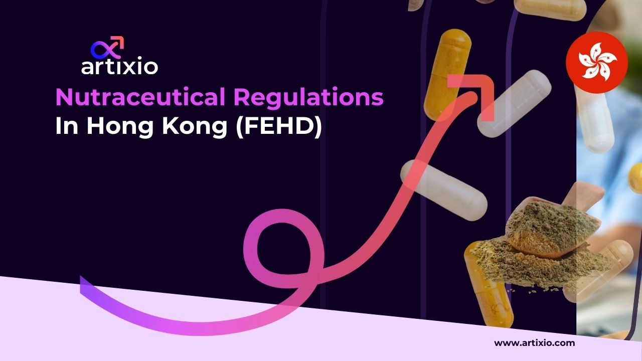 Nutraceutical Regulations and Registration in Hong Kong