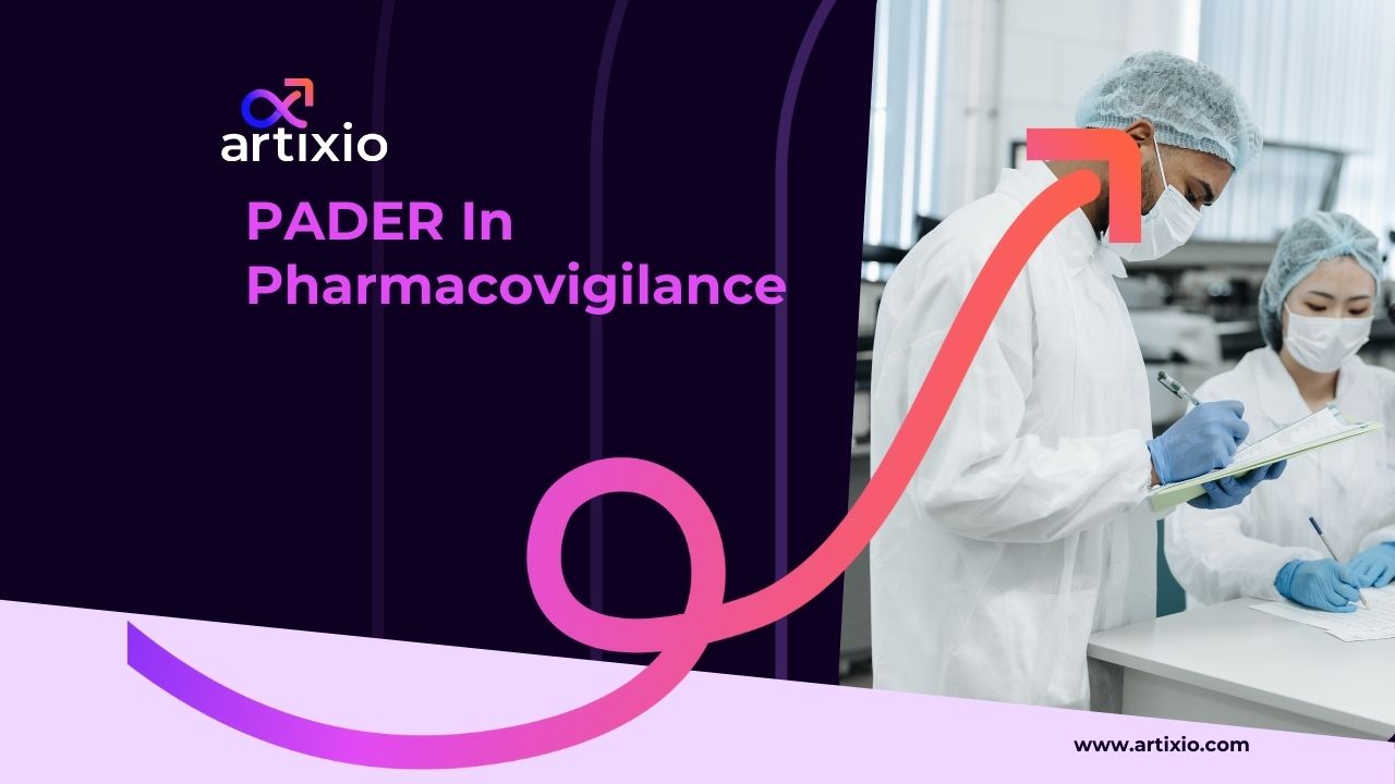 PADER In Pharmacovigilance