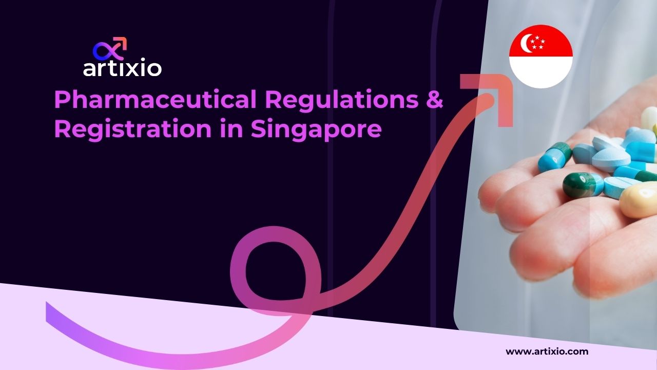Pharmaceutical Regulations and Registration in Singapore