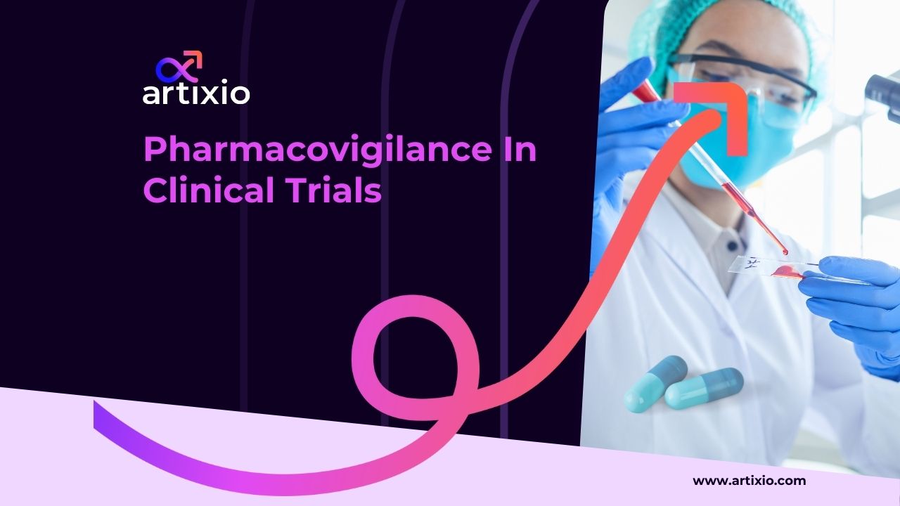 Pharmacovigilance In Clinical Trials