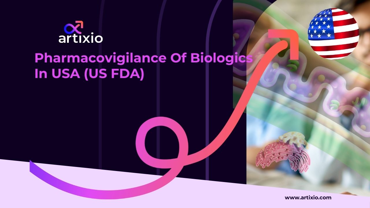 Pharmacovigilance of Biologics in the USA (US FDA)