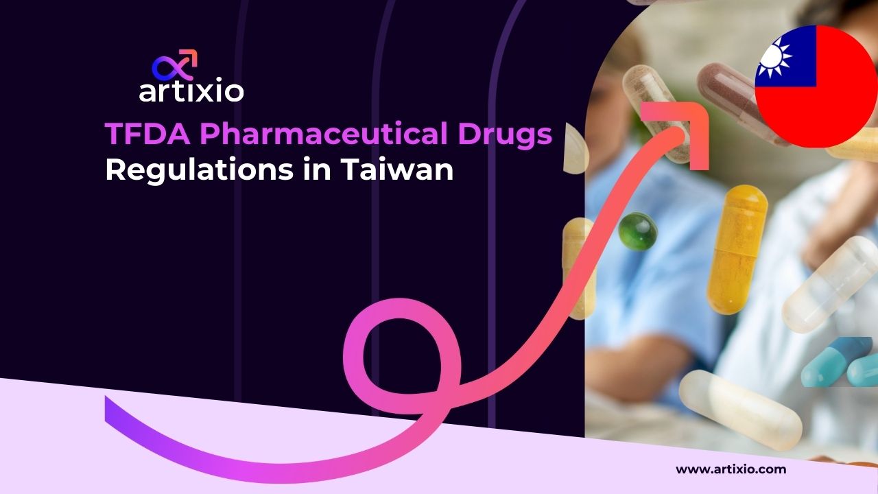 TFDA Pharmaceutical Drugs Regulations in Taiwan