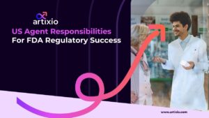 US Agent Roles & Responsibilities For FDA Regulatory Success