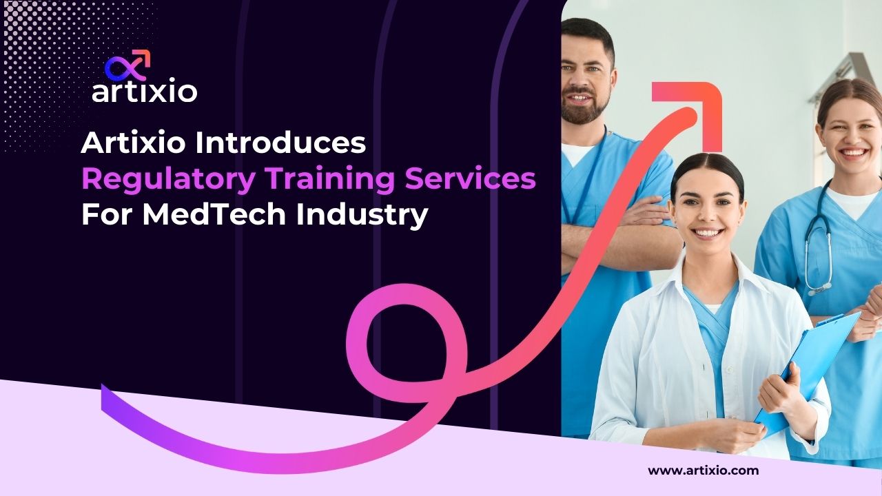 Artixio Introduces Regulatory Training Services for MedTech Industry