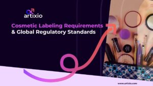Global Cosmetic Labeling Requirements