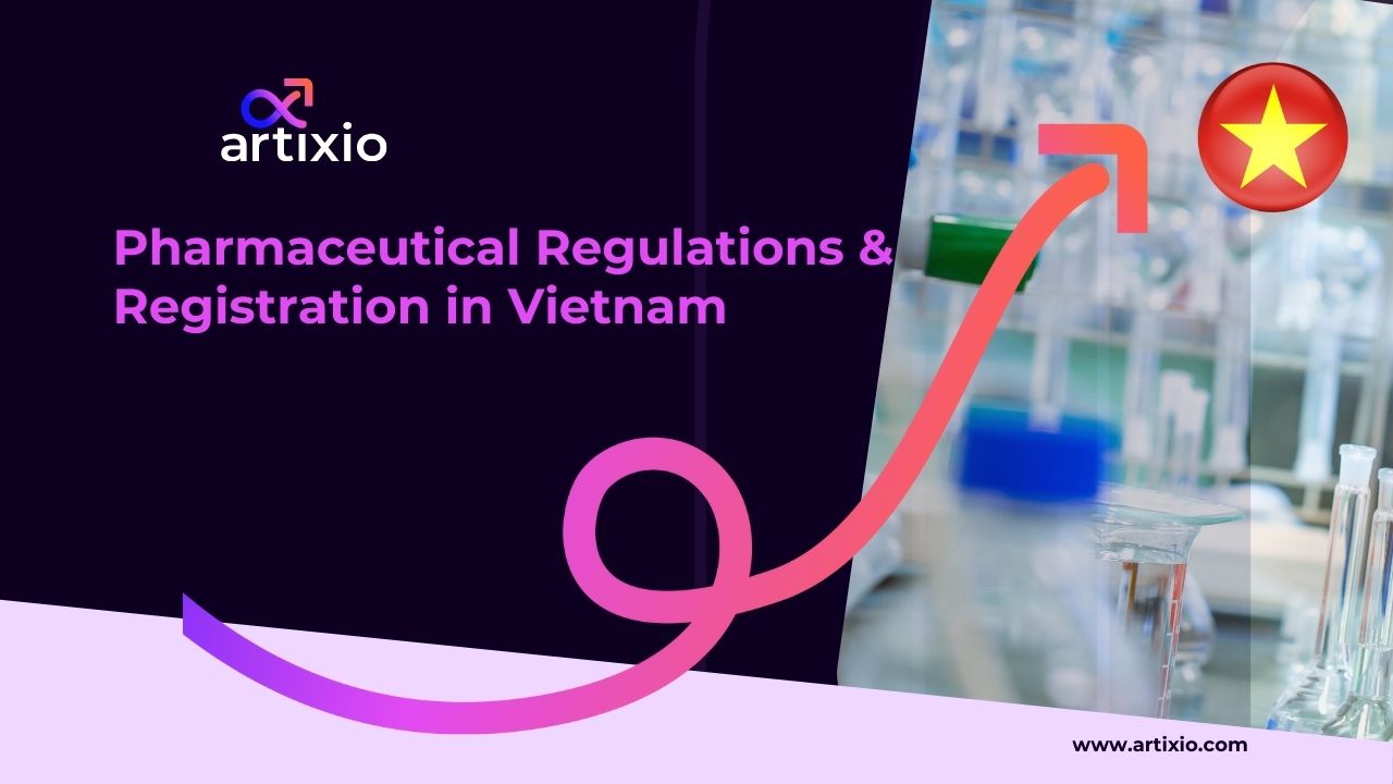 Pharmaceutical Regulations and Registration in Vietnam