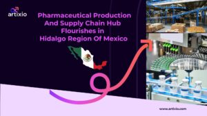 Pharma Manufacturing Booms in Hidalgo, Mexico